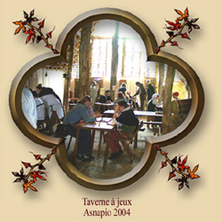 Taverne � jeux - Asnapio 2004